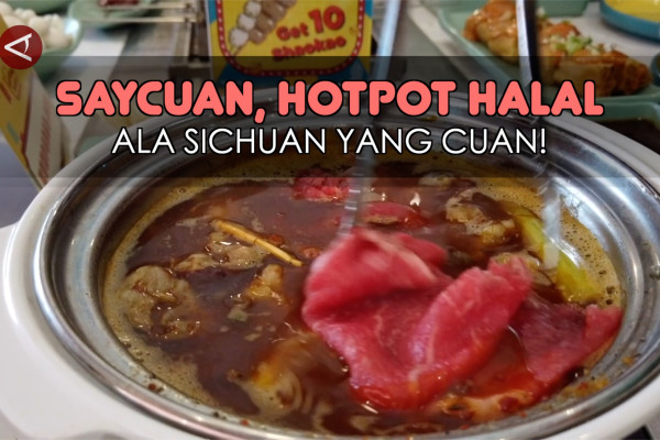 Saycuan, hotpot halal ala Sichuan yang cuan!